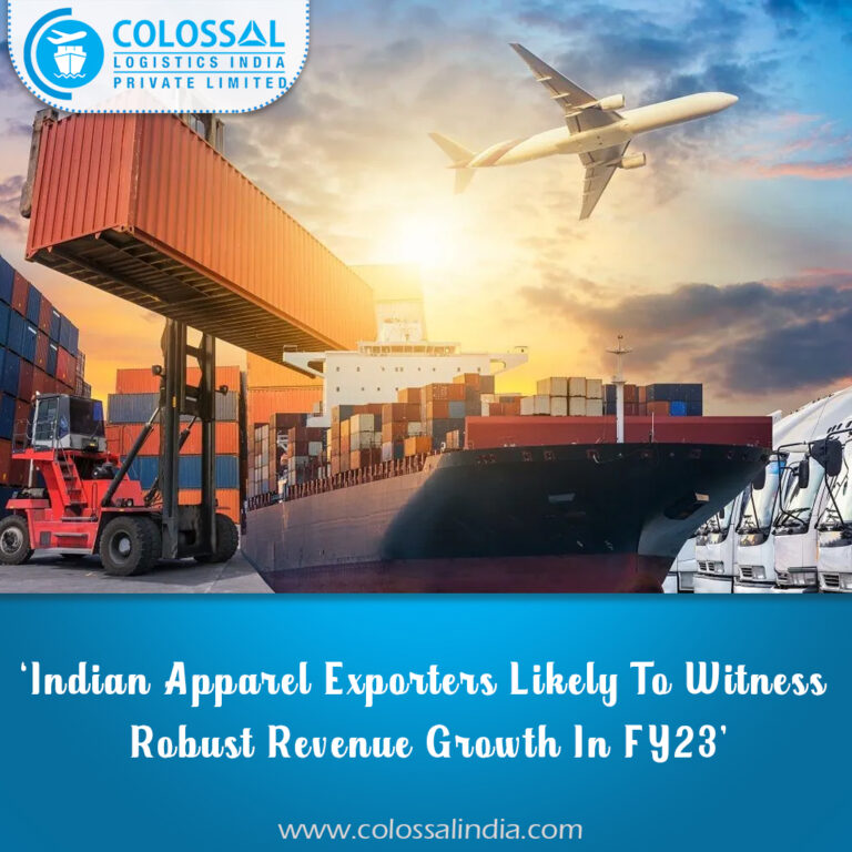 ‘Indian Apparel Exporters Likely To Witness Robust Revenue Growth In FY23’